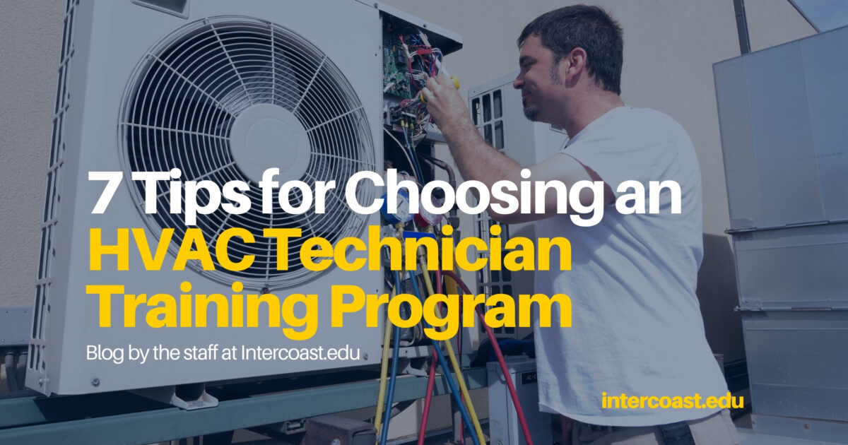 7 Tips for Choosing an HVAC Technician Training Program - InterCoast ...