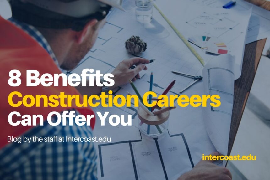 benefits construction career