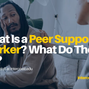 What Is a Peer Support Worker? What Do They Do?