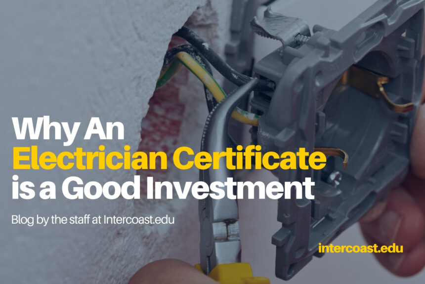 Why An Electrician Certificate is a Good Investment