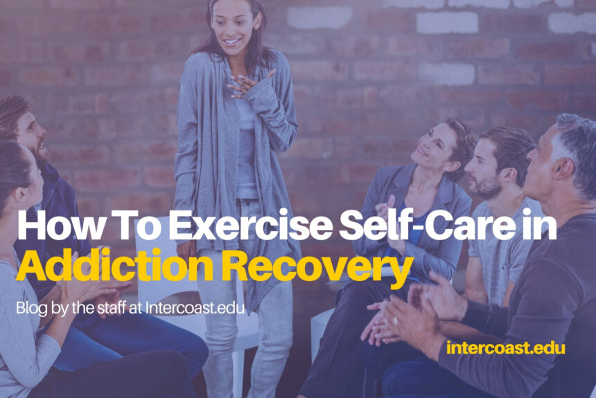 How To Exercise Self-Care in Addiction Recovery