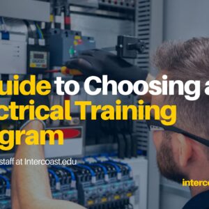 A Guide to Choosing an Electrical Training Program