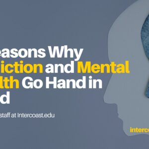 5 Reasons Why Addiction and Mental Health Go Hand in Hand