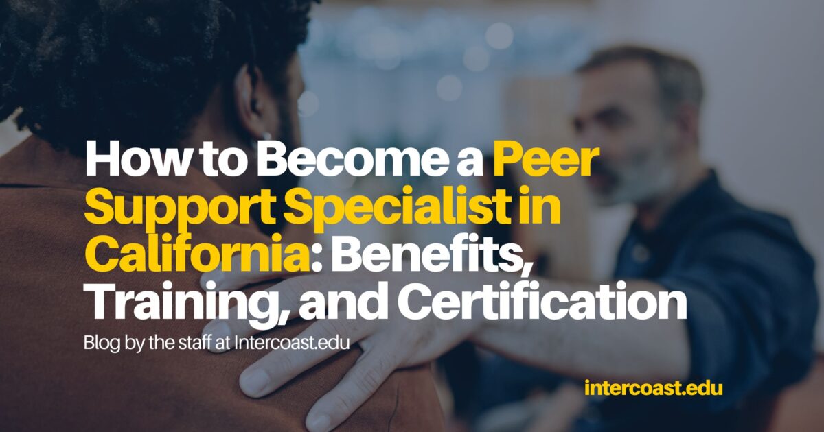 Peer Support Careers in California: Insights from InterCoast