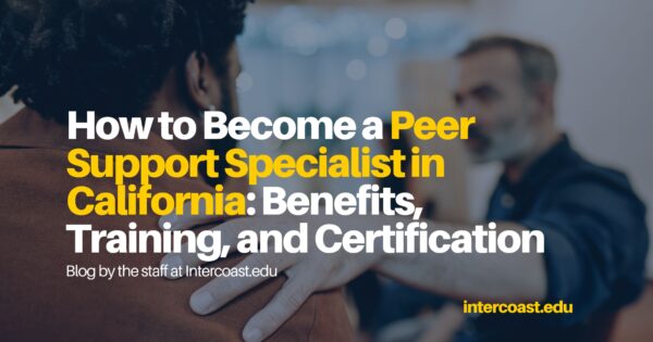 Peer Support Careers in California: Insights from InterCoast